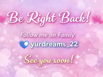 Chaturbate Private Sex Chat of yurdreams_22